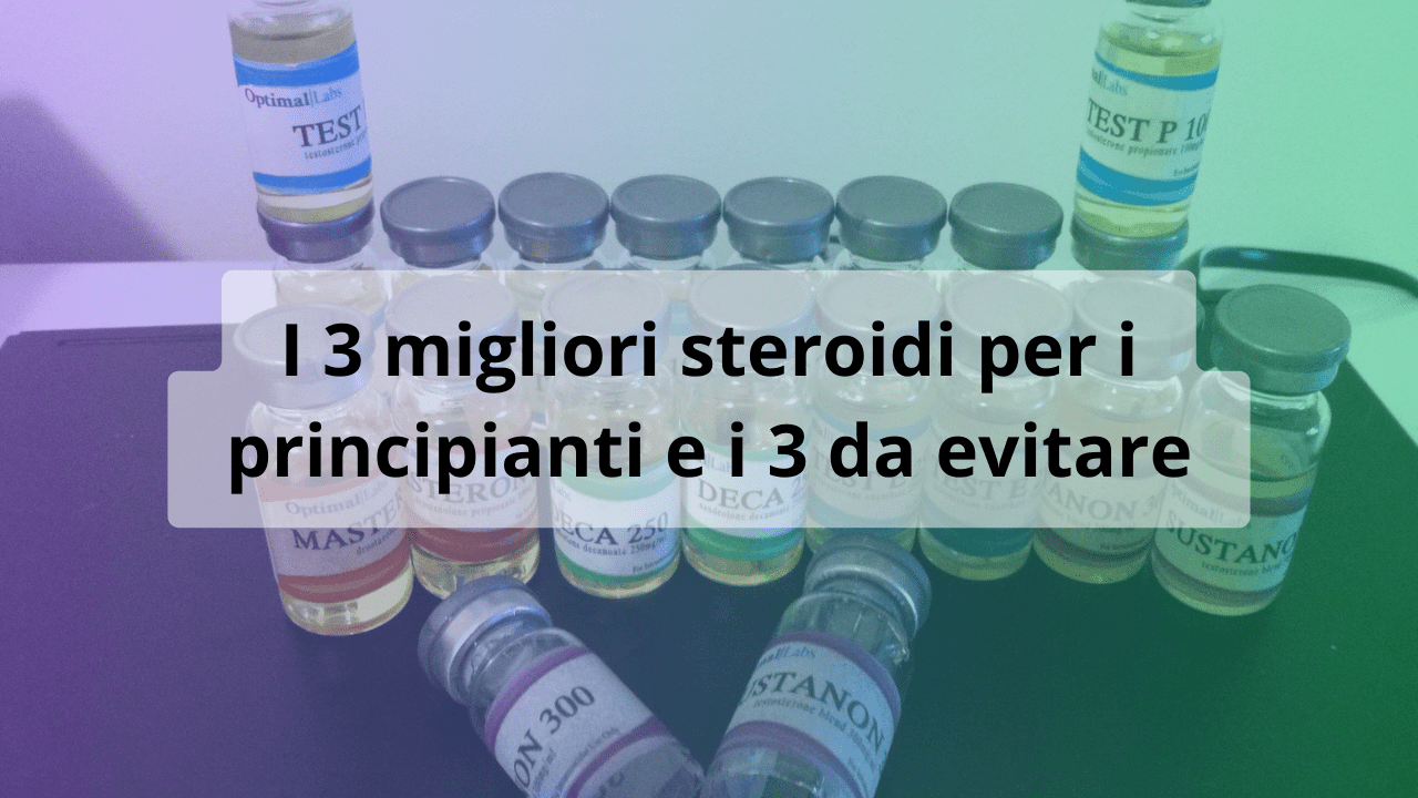 steroidi principianti